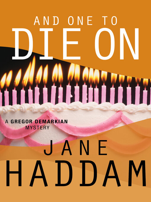 Title details for And One to Die On by Jane Haddam - Available